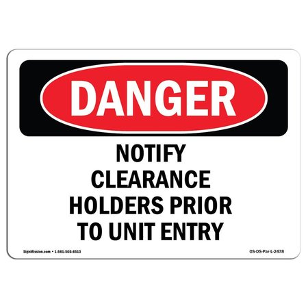 SIGNMISSION OSHA Sign, 7" H, 10" W, Rigid Plastic, Notify Clearance Holders Prior To Unit Entry, Landscape OS-DS-P-710-L-2478